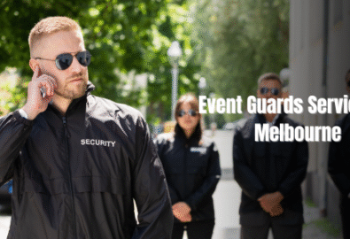 Event Guards Services in Melbourne