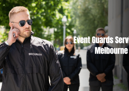 Event Guards Services in Melbourne