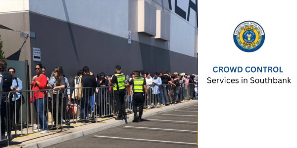 Crowd Control Services in Southbank